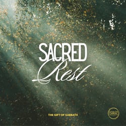 Sacred Rest: The Gift of the Sabbath