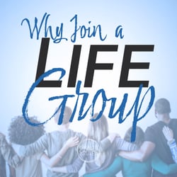 8. Why Join a Life Group
