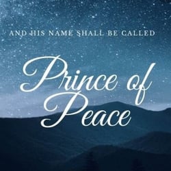 And His Name Shall Be Called Prince of Peace
