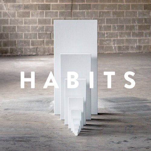 Habits, Part 1